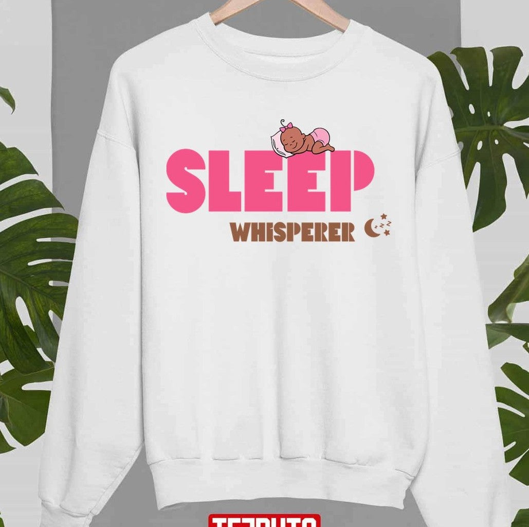 Sleep Whisperer Gift For Sleep Consultant Female Somnologist Female Sleep Physician Unisex Sweatshirt