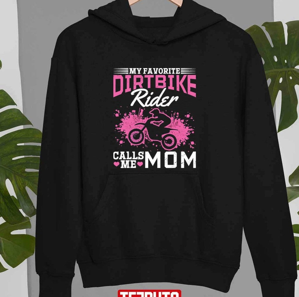 Motocross My Favorite Dirt Bike Rider Calls Me Mom Unisex T-shirt