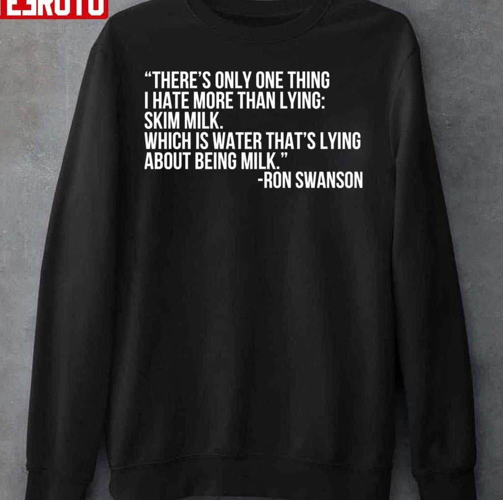 Skim Milk Ron Swanson Unisex Sweatshirt