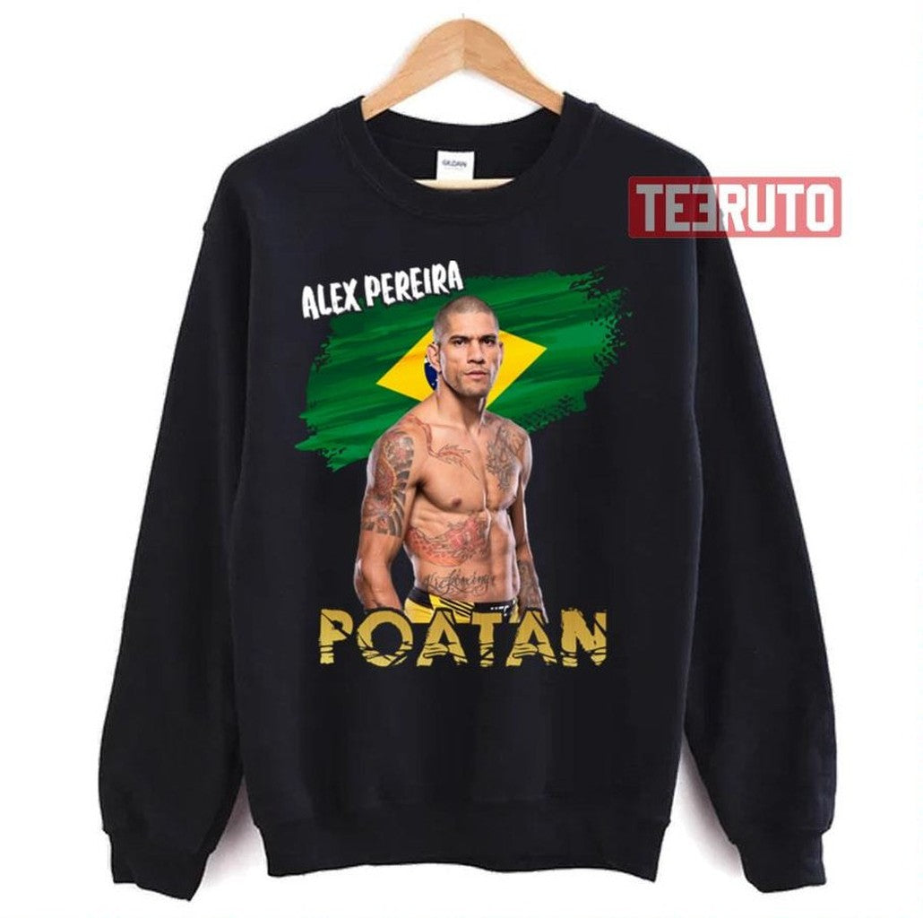 The Brazil Warrior Alex Pereira Poatan Unisex Sweatshirt