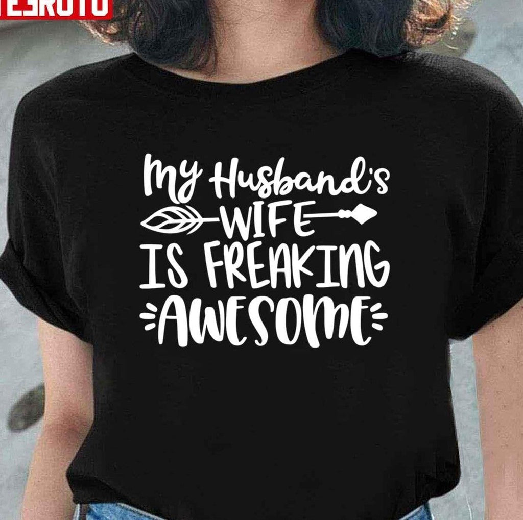 My Husband's Wife Is Freaking Awesome Unisex Sweatshirt