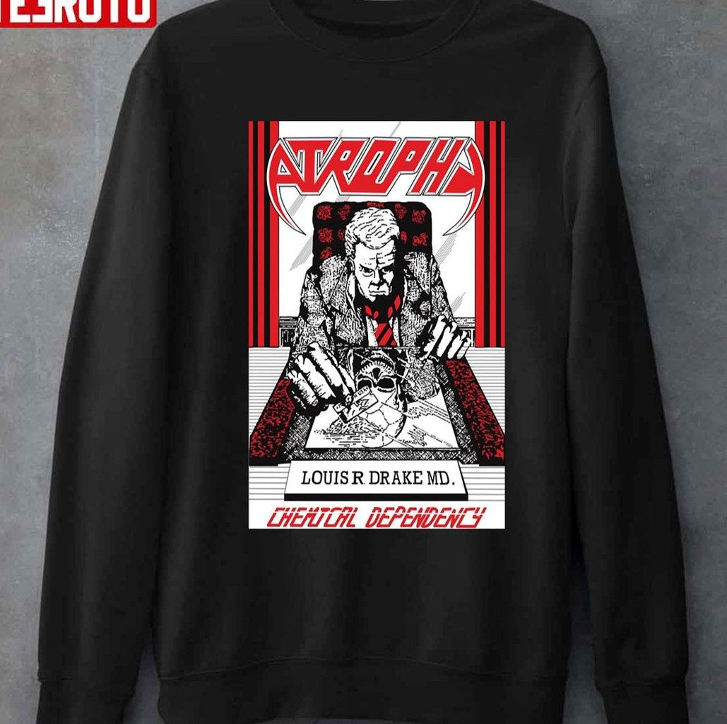 Atrophy Band Chemical Dependency Unisex T-shirt
