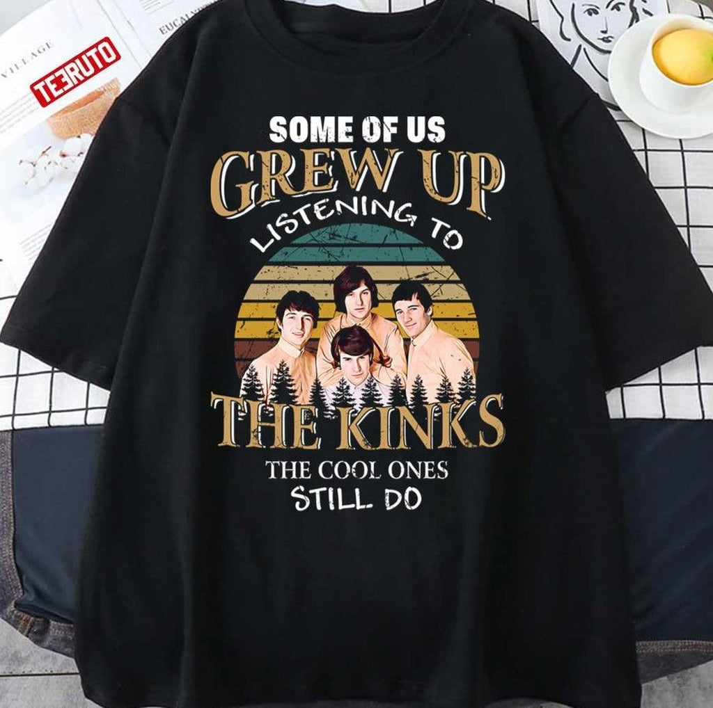 Some Of Us Grew Up Listening To The Kinks The Cool Ones Still Do Unisex Sweatshirt