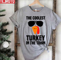 Sunglasses Coolest Turkey In Town Thanksgiving Thankful Fall T-Shirt
