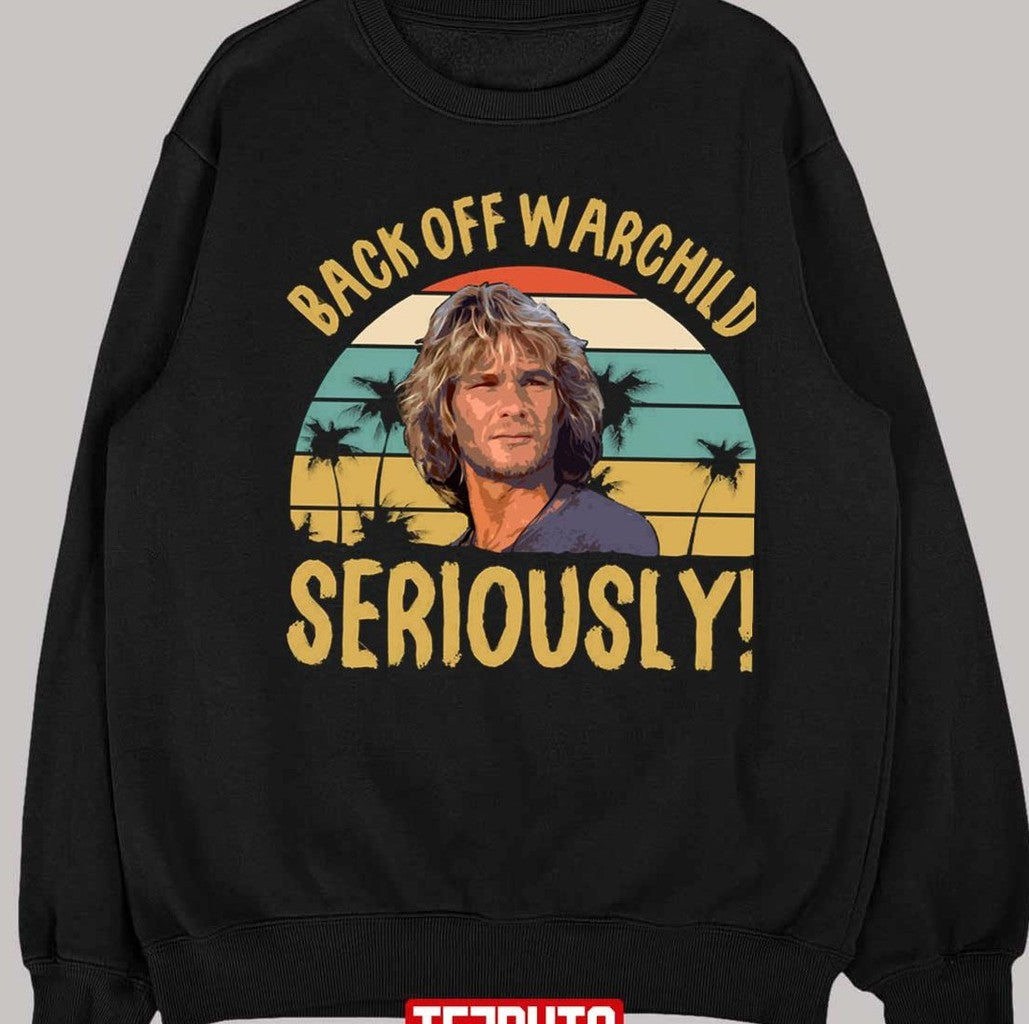 Seriously Point Break Back Off Warchild Unisex T-Shirt