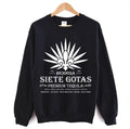Siete Gotas Mendosa Dark Tequila Unisex Sweatshirt