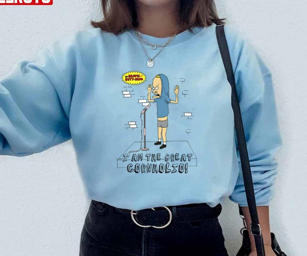 Beavis And Butt-Head Stand Up I Am The Great Cornholio Unisex Sweatshirt