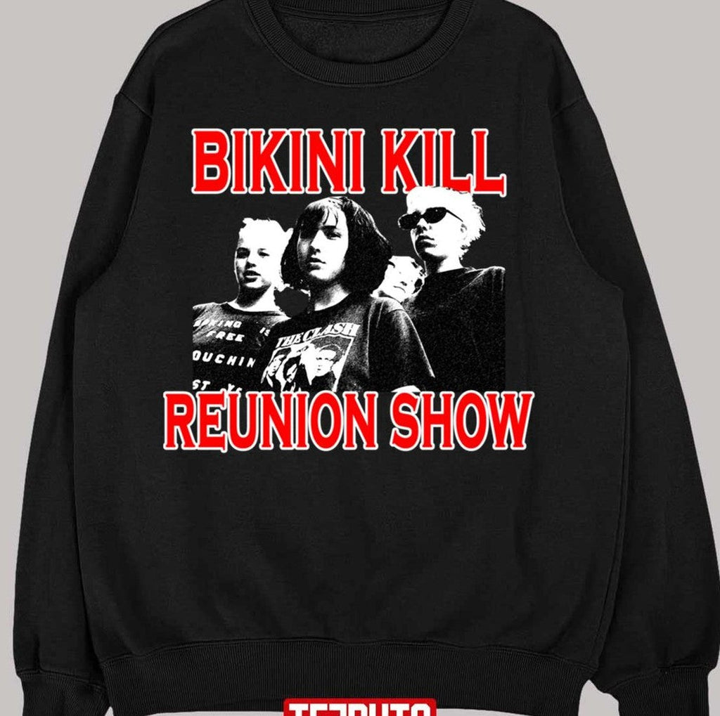 Band Members Bikini Kill Add 2nd La Reunion Show Unisex T-Shirt