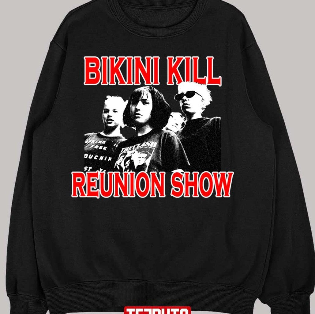 Band Members Bikini Kill Add 2nd La Reunion Show Unisex T-Shirt