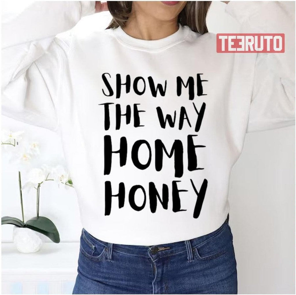 Show Me The Way Home The Young And The Restless Unisex Sweatshirt