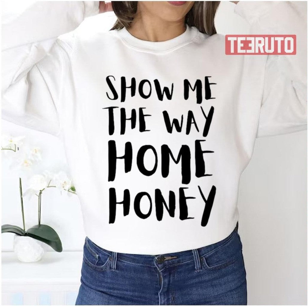 Show Me The Way Home The Young And The Restless Unisex Sweatshirt