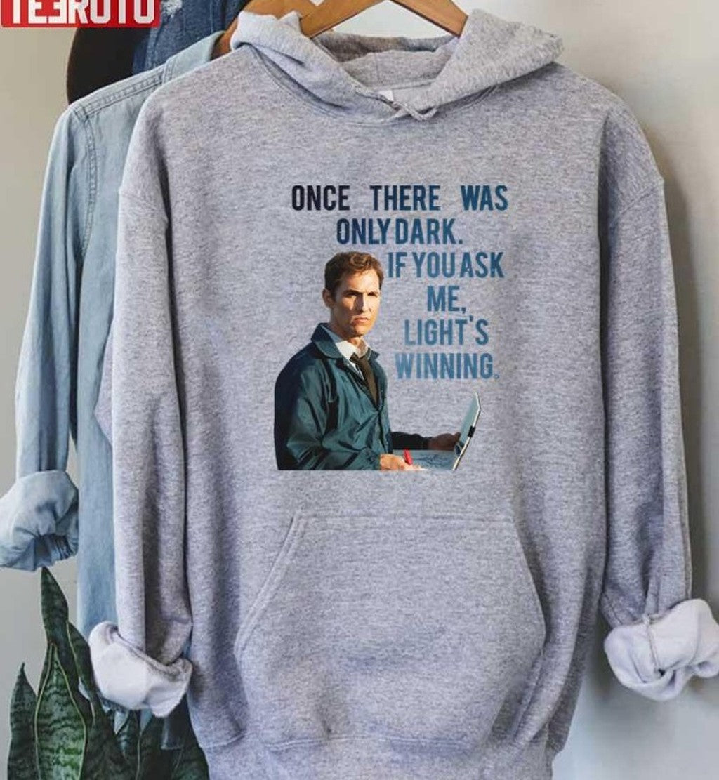 Once There Was Only Dark True Detective Unisex Sweatshirt