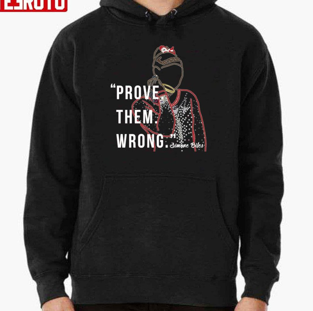 Prove Them Wrong Simone Biles Unisex Hoodie