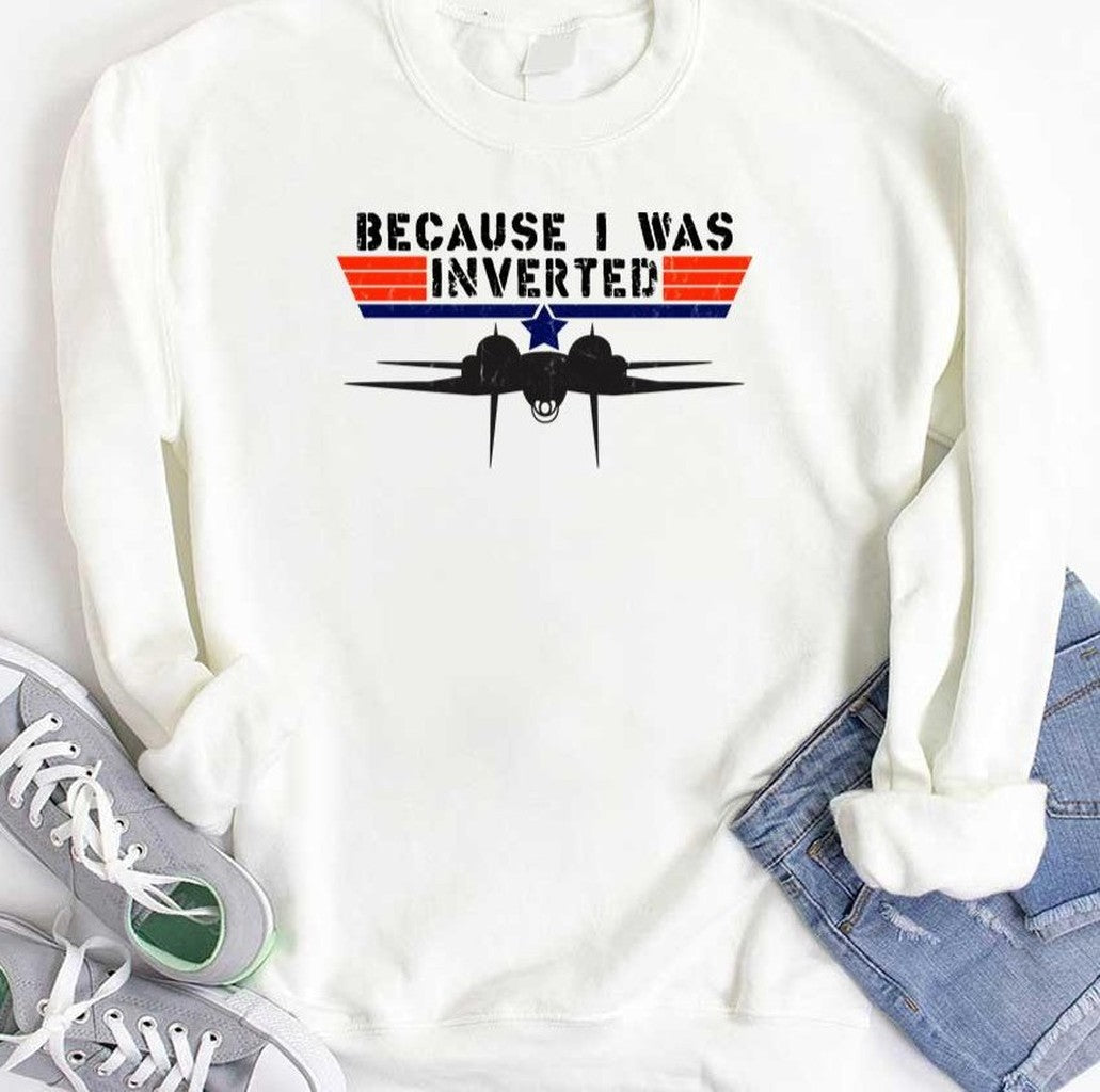 Because I Was Inverted Vintage Top Gun F14 Tom Cruise Maverick Unisex T-Shirt