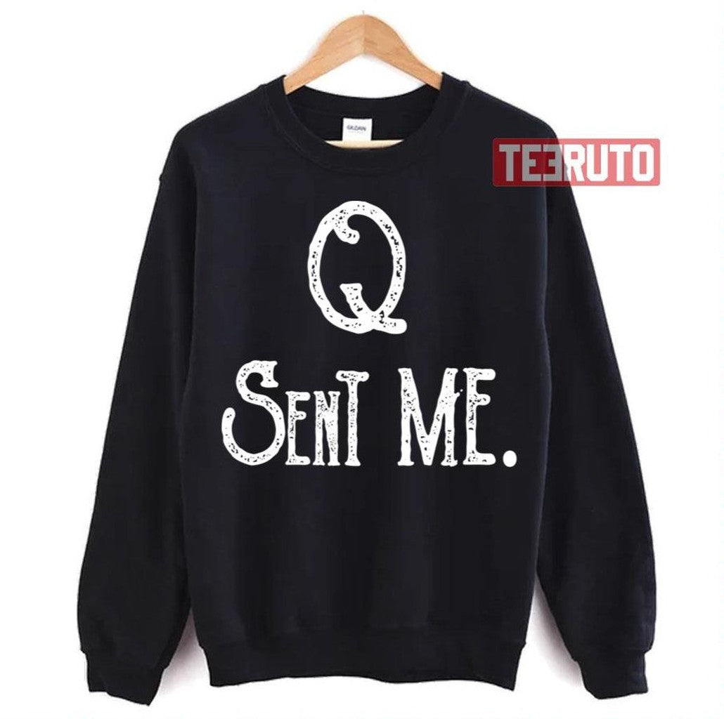 Q Sent Me Donald Trump Unisex T-Shirt
