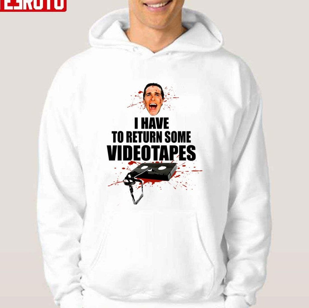 Quote American Psycho I Have To Return Some Videotapes Unisex T-shirt