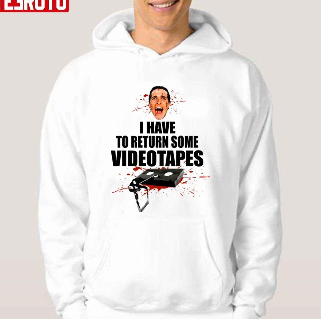 Quote American Psycho I Have To Return Some Videotapes Unisex T-shirt