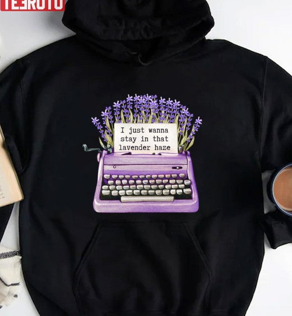 Stay In That Lavender Haze Taylor Swft Unisex T-shirt