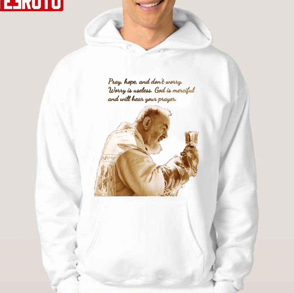 Saying St Padre Pio Of Pietrelcina Unisex T-shirt