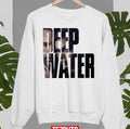 2022 Movie Deep Water Unisex Sweatshirt
