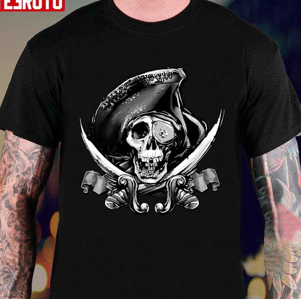 Never Say Die One Eyed Willie Unisex T-shirt