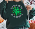 Been There Done That Got The Antibodies Covid19 Unisex Sweatshirt
