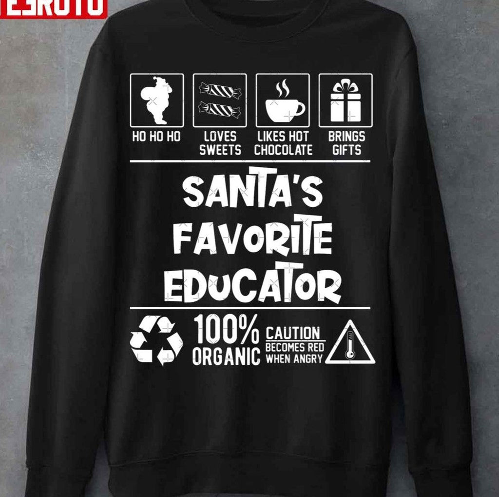 Santa's Favorite Educator Christmas Ho Ho Unisex T-Shirt