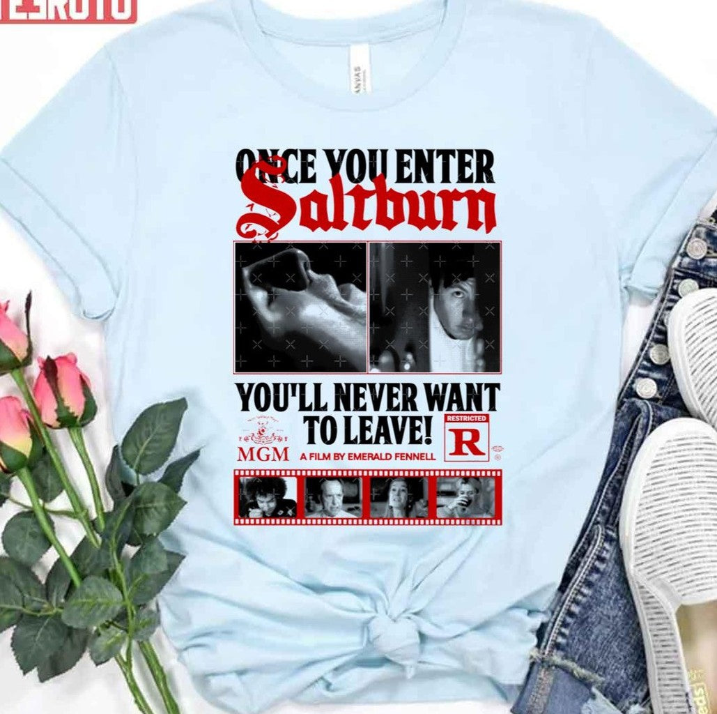 Saltburn Once You Enter Unisex T-Shirt