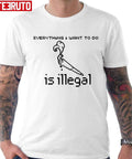 Smoking A Joint Everything I Want To Do Is Illegal Join Unisex T-Shirt