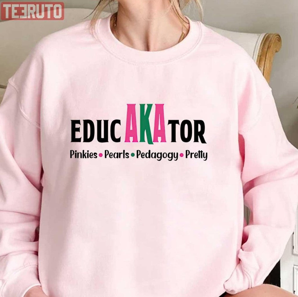 Pretty Educator Educated Pretty Girls Aka Alpha Kappa Unisex T-Shirt Unisex T-Shirt