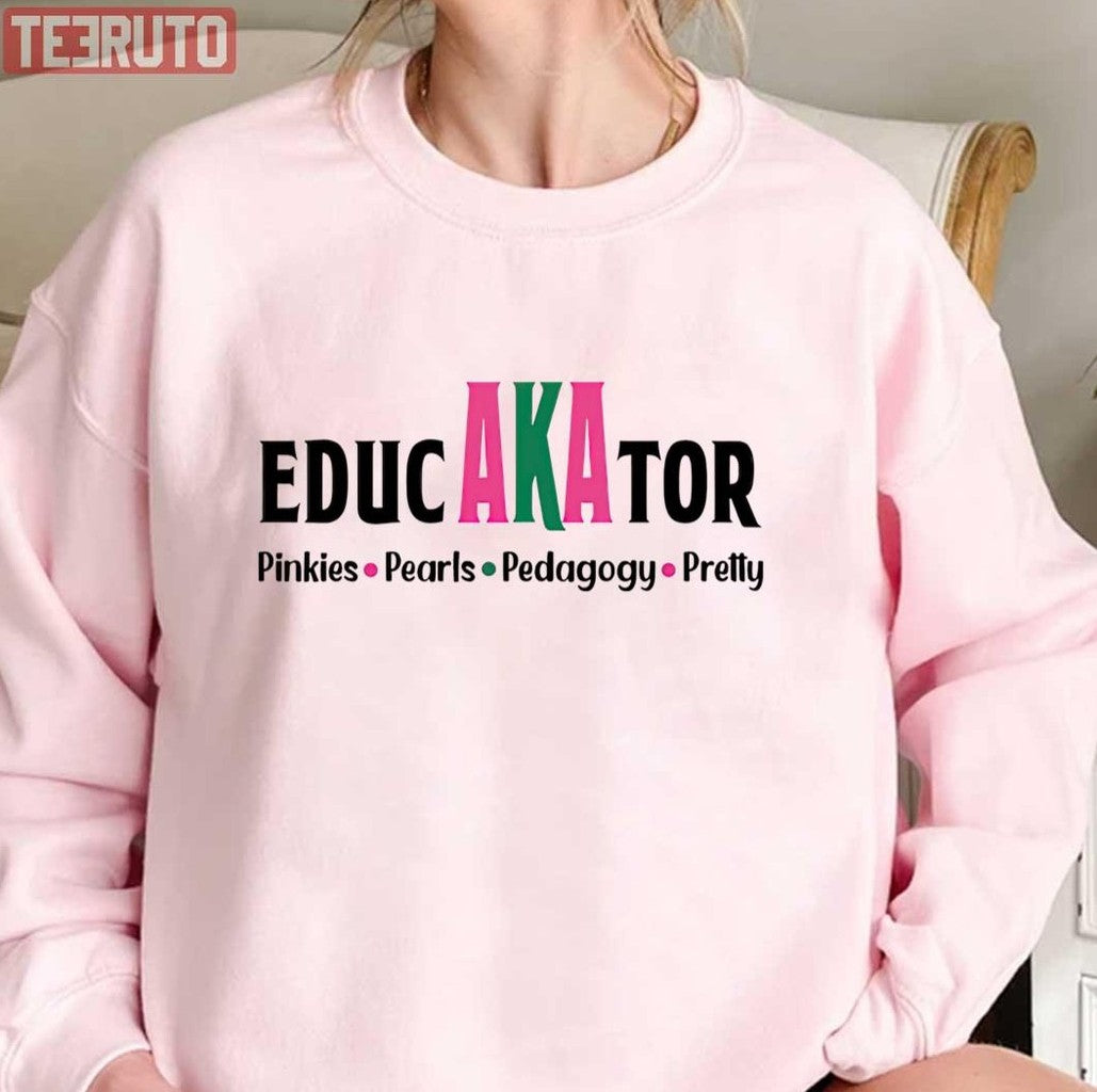 Pretty Educator Educated Pretty Girls Aka Alpha Kappa Unisex T-Shirt Unisex T-Shirt