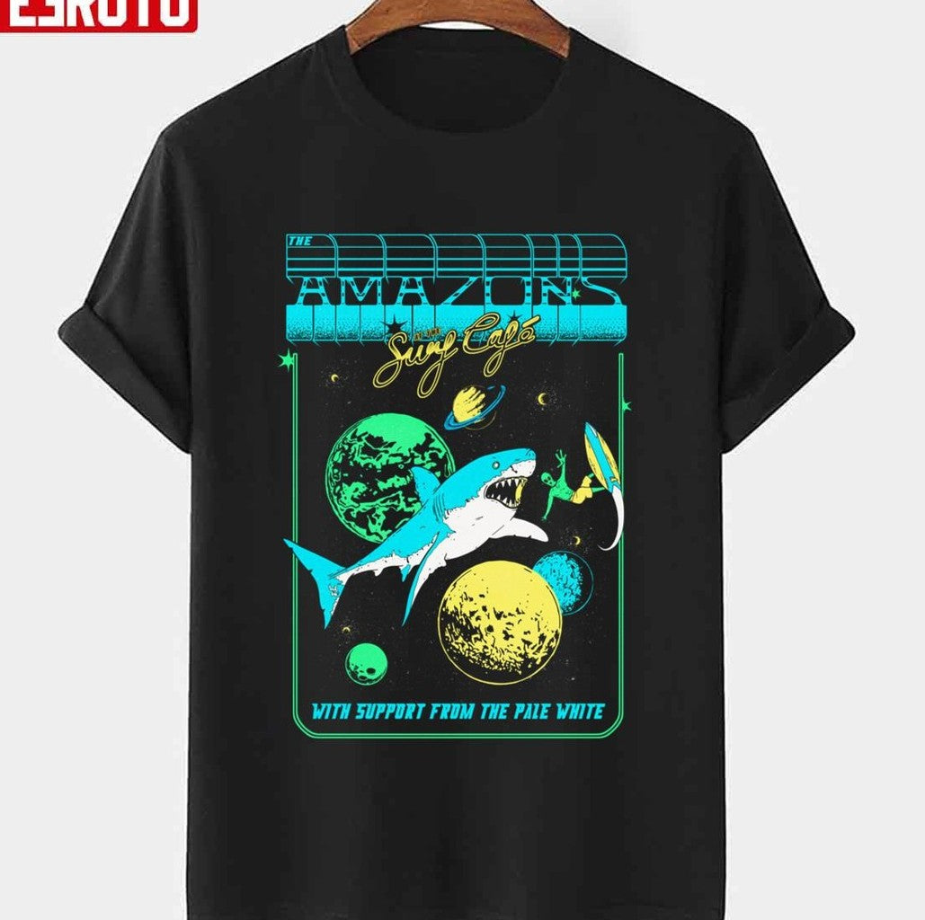 At The Surf Cafe With Support From The Pale White The Amazons Band Unisex T-shirt