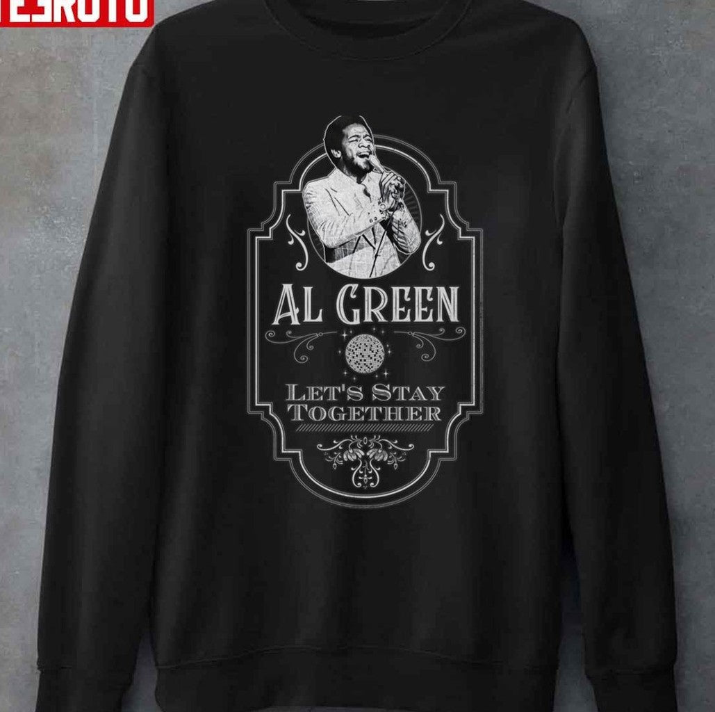 Oldschool Design Tribute Al Green Lets Stay Together Unisex T-Shirt