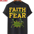 Atychiphobia Faith Over Fear Unisex T-Shirt
