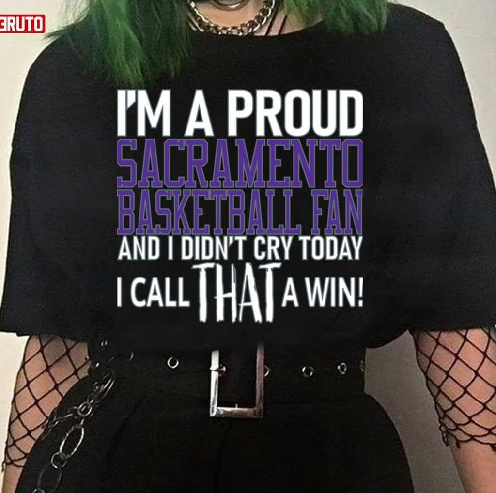Proud Sacramento Basketball Fan Didn't Cry Unisex Sweatshirt