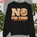 No Pie-ting Happy Pumpkin Pie Happy Thanks Giving Thanksgiving Unisex Sweatshirt