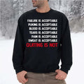 Quitting Is Not Acceptable Maze Runner Unisex Sweatshirt