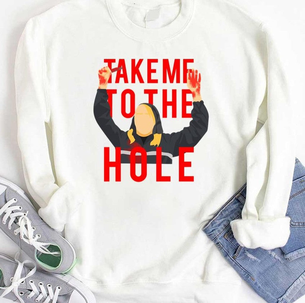 Take Meeee To The Hoooole Unisex T-Shirt
