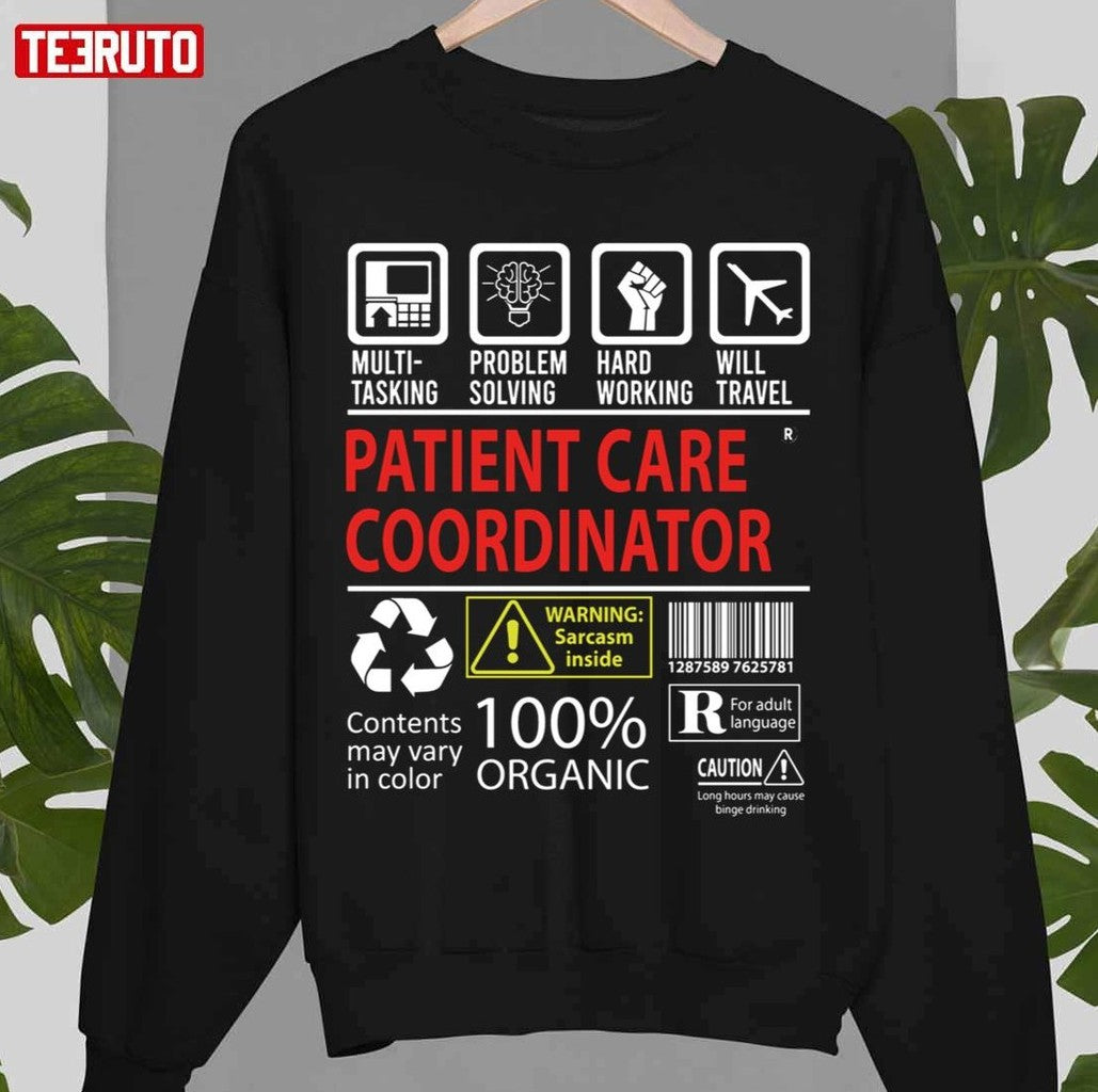 Patient Care Coordinator Multitasking Certified Job Gift Item Unisex Sweatshirt