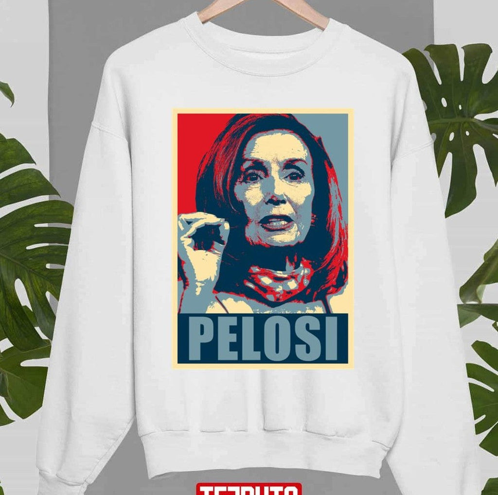 Nancy Pelosi Hope Unisex Sweatshirt