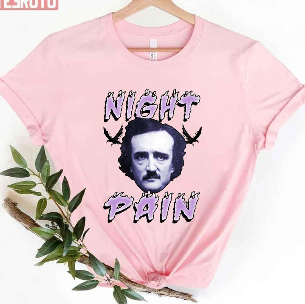 Night Pain Edgar Allan Poe Unisex T-Shirt
