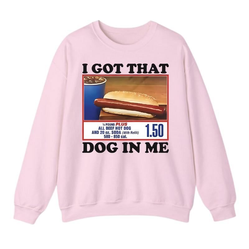 I Got That Dog In Me Costco Sweatshirt, Funny Sweater, Full Color Vintage Unisex Sweatshirt