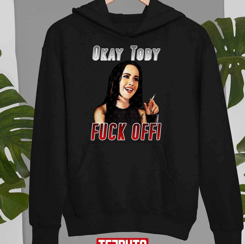 Ok Toby Fuck Off Unisex Sweatshirt