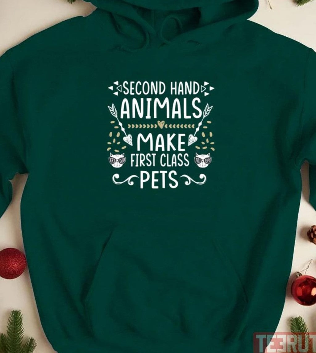 Second Hand Animals Make First Class Pets Unisex Sweatshirt