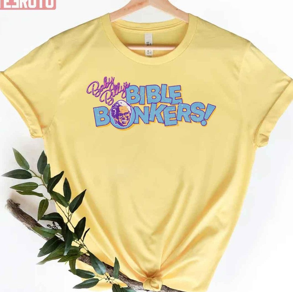 Baby Billy's Bible Bonkers Graphic Unisex T-Shirt