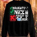 Naughty Nice Forgot My Unisex Sweatshirt