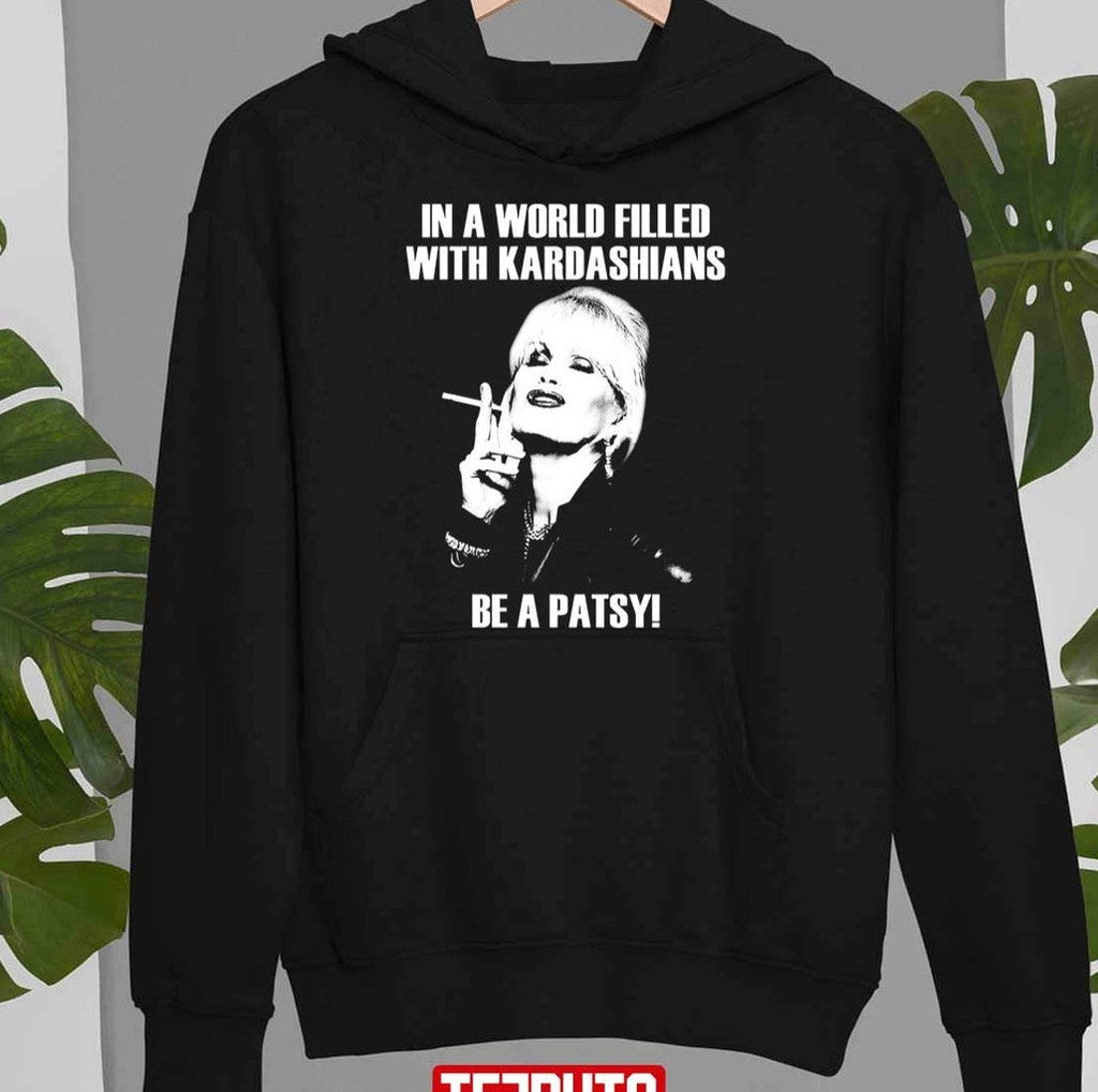Be A Patsy Sweatshirt