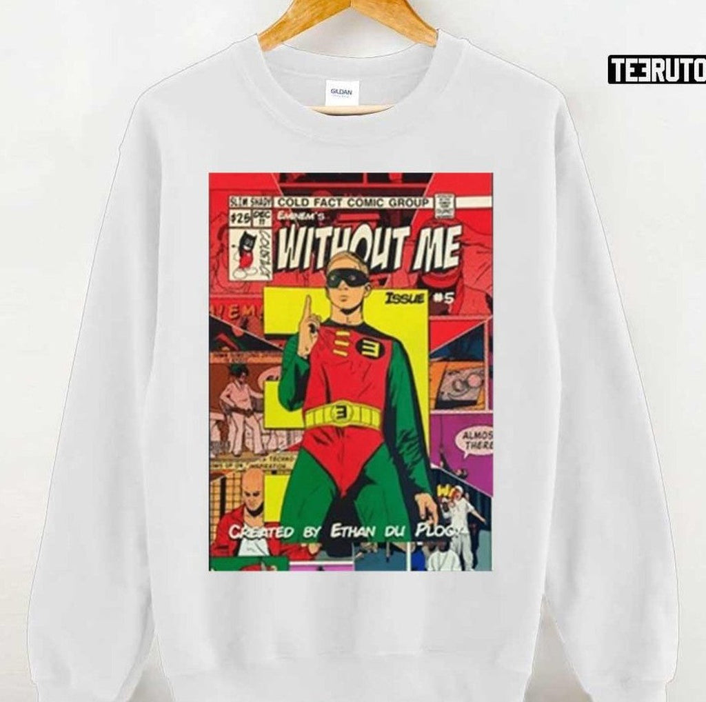 Superhero Design Eminem's Without Me Unisex Sweatshirt