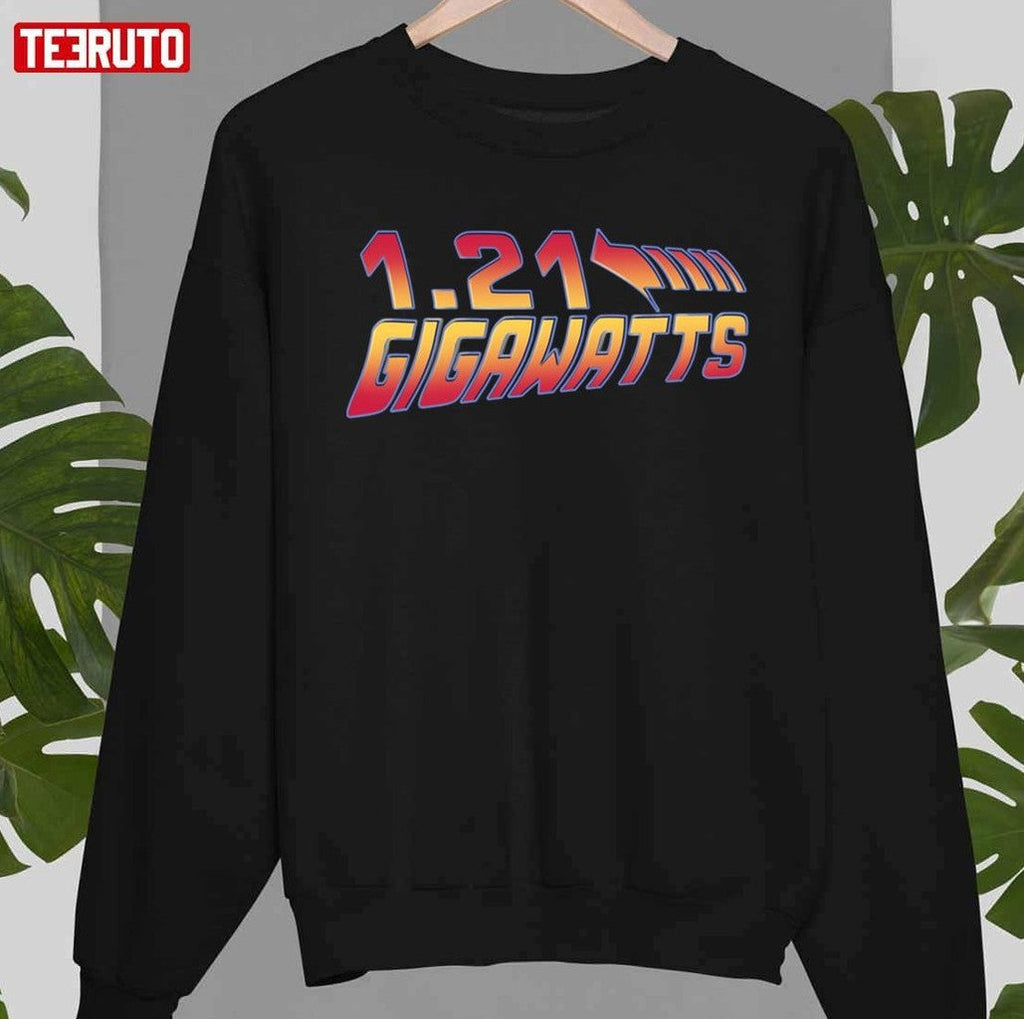Back To The Future 121 Gigawatts Unisex T-shirt