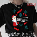 Nice Or Naughty Funny Merry The Nightmare Before C Unisex T-Shirt